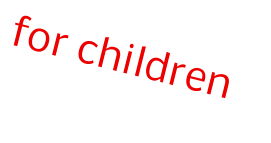 for children