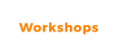 Workshops